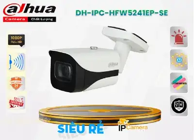 Camera IP Dahua DH-IPC-HFW5241EP-SE,Thông số DH-IPC-HFW5241EP-SE,DH-IPC-HFW5241EP-SE Chất lượng nhất,DH-IPC-HFW5241EP-SE Công Nghệ POE  Bán Sỉ, Loại Camera DH IPC HFW5241EP SE,DH-IPC-HFW5241EP-SE Giá Thấp Nhất,Giá Bán DH-IPC-HFW5241EP-SE FULL HD 1080P 2.0 MP ,DH-IPC-HFW5241EP-SE Chất Lượng,bán DH-IPC-HFW5241EP-SE,Bán Giá DH-IPC-HFW5241EP-SE,thông số DH-IPC-HFW5241EP-SE,DH-IPC-HFW5241EP-SE giá mới nhất,DH-IPC-HFW5241EP-SE Giá Hãng,DH-IPC-HFW5241EP-SE rẻ nhất