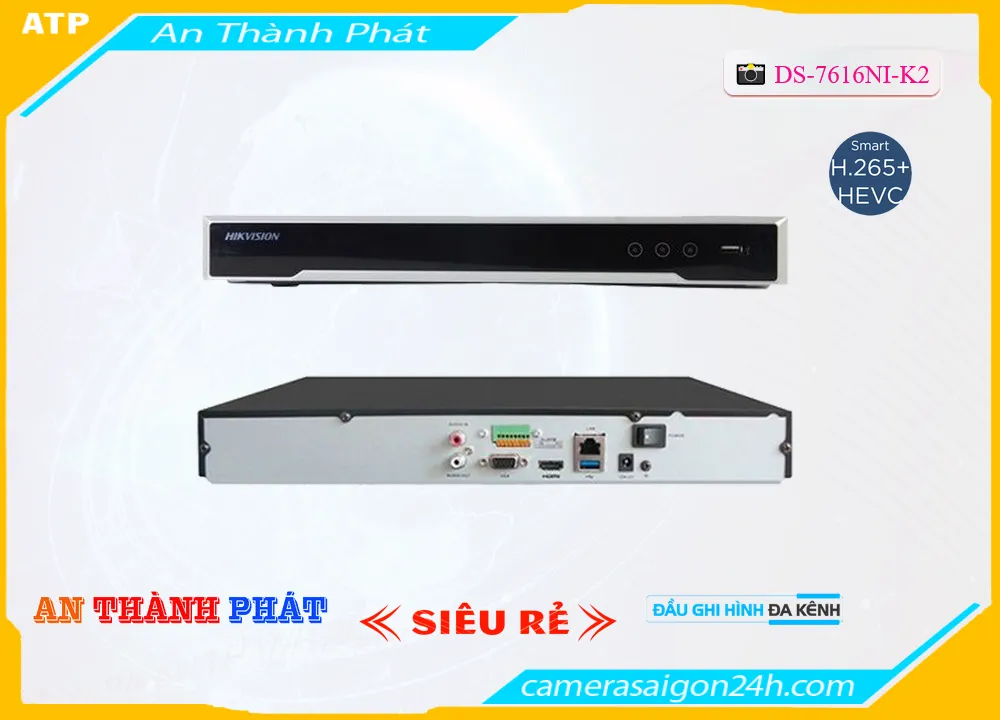 Hikvision DS-7616NI-K2 Giá rẻ ❇ Hikvision DS-7616NI-K2 Giá rẻ ❇