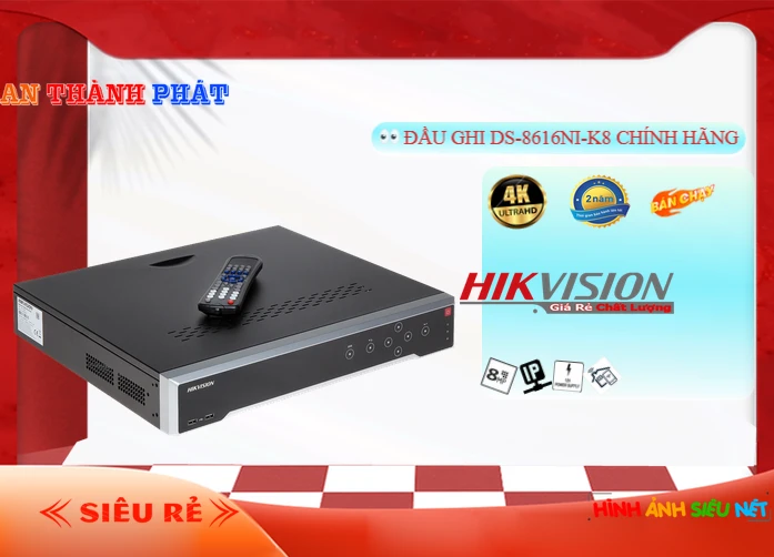 Đầu Thu KTS Hikvision DS-8616NI-K8 Công Nghệ Mới,DS-8616NI-K8 Giá Khuyến Mãi,DS-8616NI-K8 Công Nghệ IP  rẻ nhất,DS-8616NI-K8 Giá rẻ nhất,Địa Chỉ Bán DS-8616NI-K8,DS 8616NI K8,thông số DS-8616NI-K8,công nghê DS-8616NI-K8,giá kỹ thuật DS-8616NI-K8,Giá kỹ thuật DS-8616NI-K8,DS-8616NI-K8 bán uy tín,sale DS-8616NI-K8,DS-8616NI-K8 tốt nhất,Giá Bán DS-8616NI-K8,DS-8616NI-K8 giá mới nhất,DS-8616NI-K8 Bán Lỗ