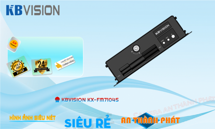 Đầu Thu KTS KBvision KX-FM7104S Thiết kế Đẹp ✨ Đầu Thu KTS KBvision KX-FM7104S Thiết kế Đẹp ✨