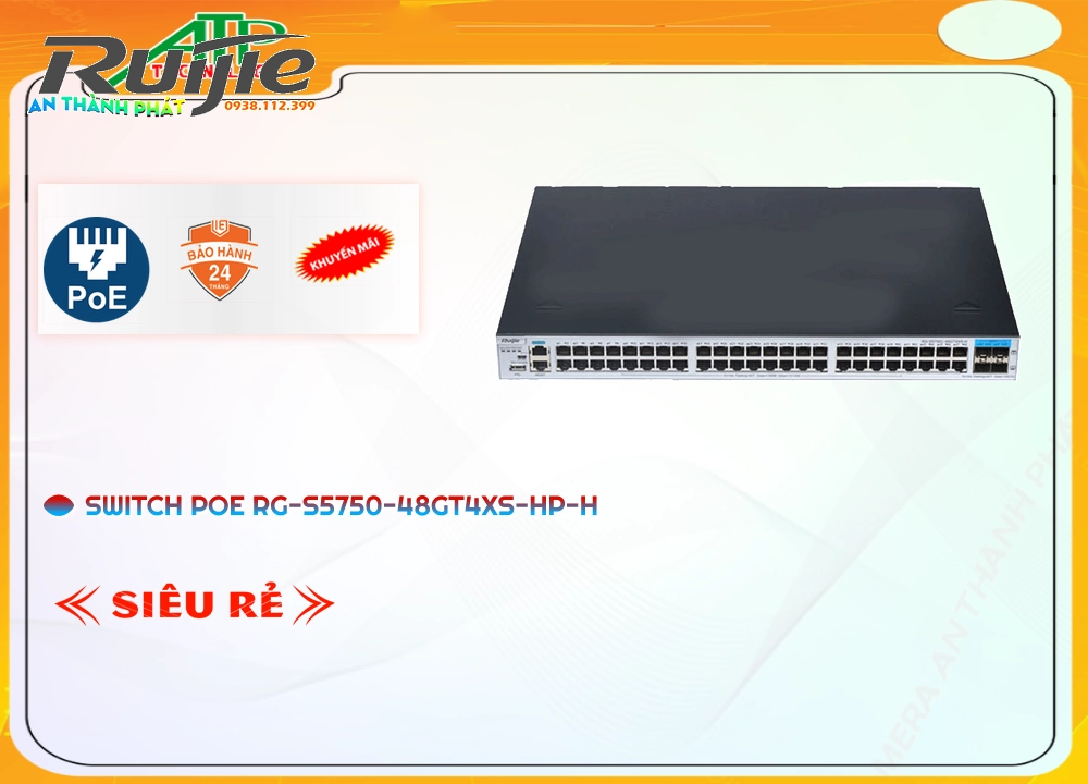 RG-S5750-48GT4XS-HP-H Switch chia mạng Hãng Ruijie,RG-S5750-48GT4XS-HP-H Giá Hãng,RG-S5750-48GT4XS-HP-H Công Nghệ POE  Giá rẻ,RG-S5750-48GT4XS-HP-H Giá rẻ nhất,Nơi bán RG-S5750-48GT4XS-HP-H,RG S5750 48GT4XS HP H,thông số RG-S5750-48GT4XS-HP-H,công nghê RG-S5750-48GT4XS-HP-H,giá kỹ thuật RG-S5750-48GT4XS-HP-H,phân phối RG-S5750-48GT4XS-HP-H,RG-S5750-48GT4XS-HP-H bán uy tín,sale RG-S5750-48GT4XS-HP-H,RG-S5750-48GT4XS-HP-H Giá Thấp Nhất,Giá Bán RG-S5750-48GT4XS-HP-H,RG-S5750-48GT4XS-HP-H Tốt nhất,RG-S5750-48GT4XS-HP-H Bán Lỗ