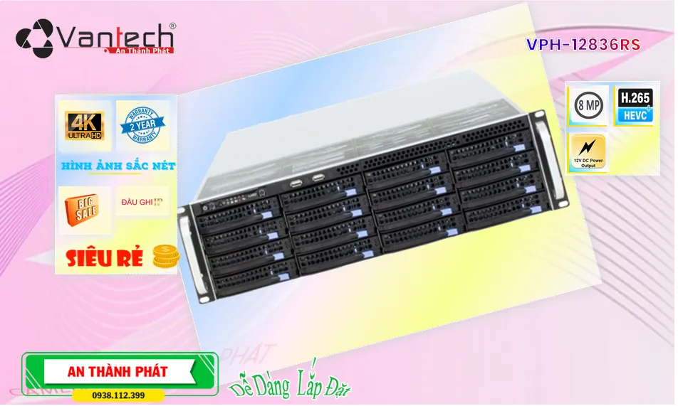 Server Ghi Hình VPH-12836RS Server Ghi Hình VPH-12836RS